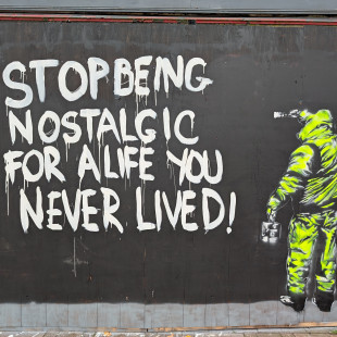 Stop being nostalgic for a life you never lived